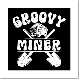 Groovy Miner Posters and Art